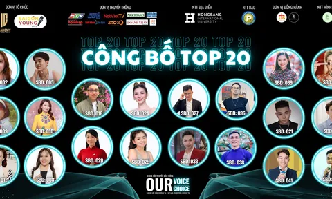 Top 20 gương mặt xuất sắc bước tiếp vào Bán kết tranh tài tại "Our Voice - Our Choice" chính thức được công bố