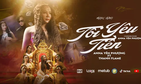 Ca khúc “Tôi yêu tiền” của Ca sĩ Anna Yến Phượng khuấy đảo mạng xã hội với ý nghĩa thiết thực